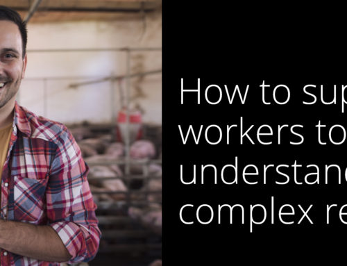 How do you support workers to understand complex regulations?