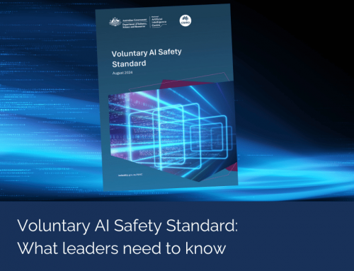 Voluntary AI Safety Standard: What Organisations Need to Know