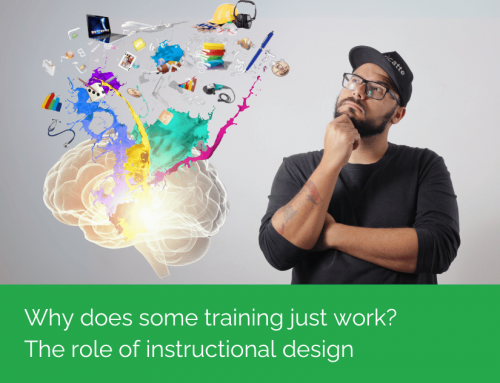 Why does some training just work? The role of instructional design