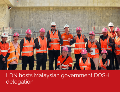 LDN hosts Malaysian Government’s DOSH Delegation