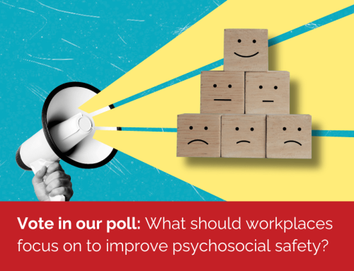 Vote in our psychosocial safety poll